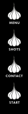 Garlic & Shots